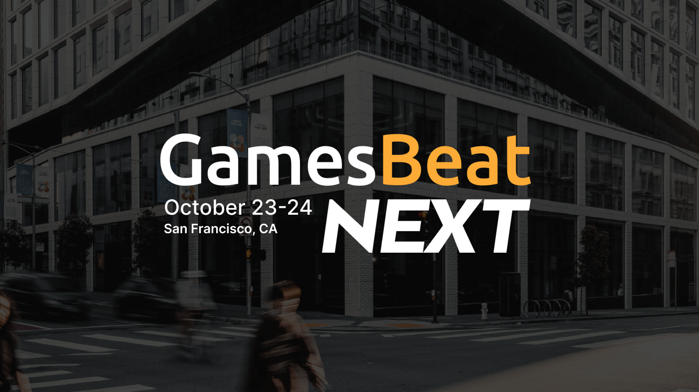 GamesBeat NEXT 2023