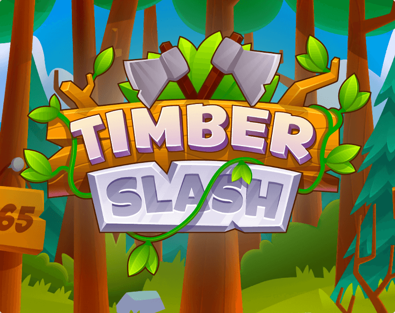Timber Slash